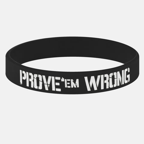 Prove'em Wrong Wristband